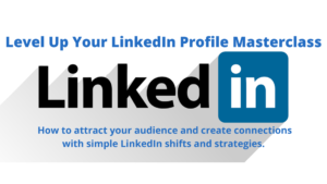 Level Up Your LinkedIn Profile